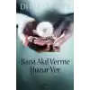 Bana Akıl Verme Huzur Ver