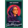 Bangladeş’in Mucizesi Sheikh Hasina