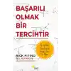 Başarılı Olmak Bir Tercihtir
