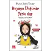 Başımın Üstünde Yerin Var
