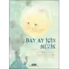 Bay Ay İçin Müzik