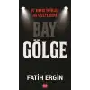 Bay Gölge