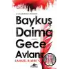 Baykuş Daima Gece Avlanır