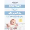 Bebeğiniz İçin Adım Adım Uyku Rehberi