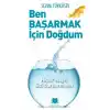 Ben Başarmak İçin Doğdum