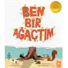 Ben Bir Ağaçtım