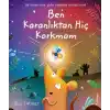 Ben Karanlıktan Hiç Korkmam
