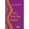 Ben Ruhi Bey Nasılım