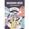 Benden Bize - Kafası Karışıklar
