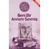 Beni Bir Annem Sevmiş