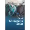 Beni Gördüğünü Anlat