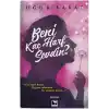 Beni Kaç Harf Sevdin