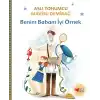 Benim Babam İyi Örnek