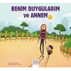 Benim Duygularım ve Annem