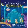 Benim İçin Ramazan (Pencereli Kitap)