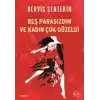 Beş Parasızdım ve Kadın Çok Güzeldi