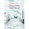 Beyaz Yollar Mavi Deniz