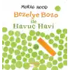 Bezelye Bozo ile Havuç Havi