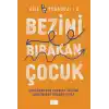 Bezini Bırakan Çocuk
