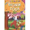 Bıcırık Todi / Mini Masallar