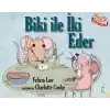 Biki ile İki Eder