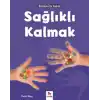 Bilime İlk Adım - Sağlıklı Kalmak