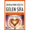 Bilinçaltının Gücü İle Gelen Şifa