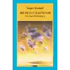 Bir Bulut Kaynıyor - Bu Diyar Baştanbaşa 4