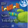 Bir Canavarı Nasıl Yakalarsın