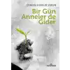 Bir Gün Anneler de Gider