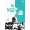 Bir Hadis Bir Kudüs
