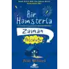 Bir Hamsterla Zaman Yolculuğu