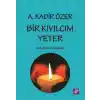 Bir Kıvılcım Yeter - Gelişmek için Değişim