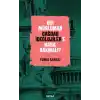 Bir Müslüman Çağdaş İdeolojiler’e Nasıl Bakmalı?