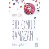 Bir Ömür Ramazan - Ruhun Ziyafeti