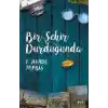 Bir Şehir Durduğunda