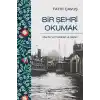 Bir Şehri Okumak