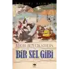 Bir Sel Gibi