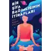 Bir Şifa Bağımlısının İtirafları