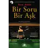 Bir Soru Bir Aşk