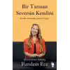 Bir Tanısan Seversin Kendini