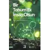 Bir Tohum Ek İnsan Olsun