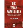 Bir Vatan Kaybettiler