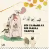 Bir Zamanlar Bir Masal Varmış