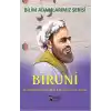 Biruni  Dünyanın Paylaşamadığı Şifa Uzmanı İlim Adamı