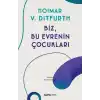 Biz, Bu Evrenin Çocukları