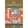 Biz Osmanlıyız