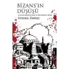 BizansIn Düşüşü