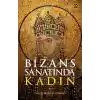 Bizans Sanatında Kadın