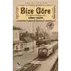 Bize Göre